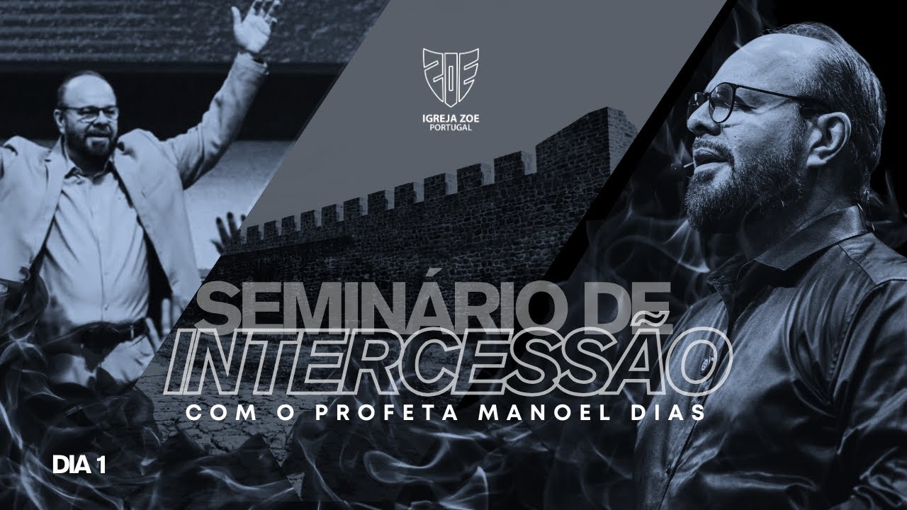 SEMINÁRIO DE INTERCESSÃO - DIA 1 | Manoel Dias /// 🕊️ UMA VIDA DE ORAÇÃO PROFUNDA