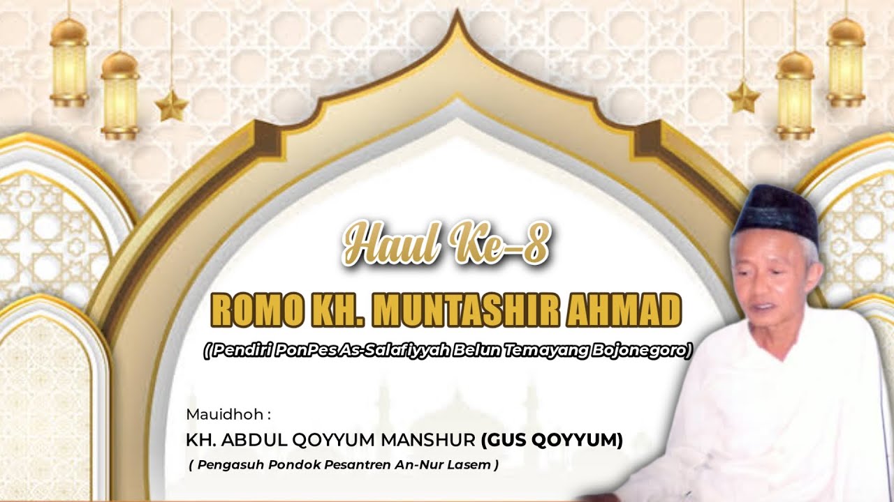 🔴 LIVE | HAUL KE-8 ROMO KH. MUNTASHIR AHMAD PONPES AS-SALAFIYYAH BELUN TEMAYANG BOJONEGORO