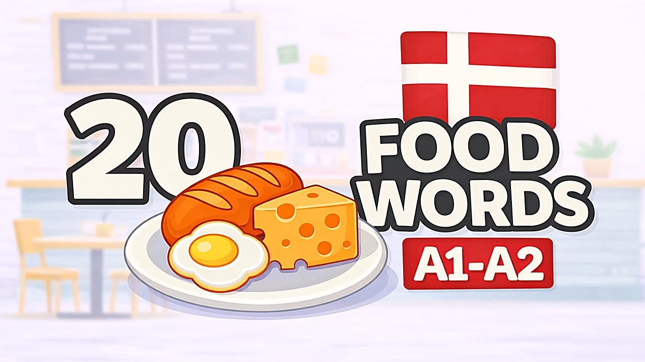 Danish for Beginners: Food Words (A1–A2) | 20 Words 