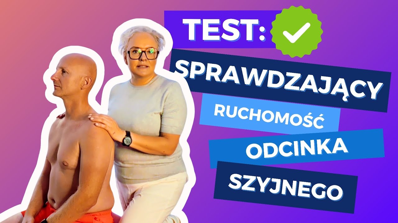 👉 Jak sprawdzić ruchomość szyi? | Test odcinka szyjnego | dr Marta Motow-Czyż
