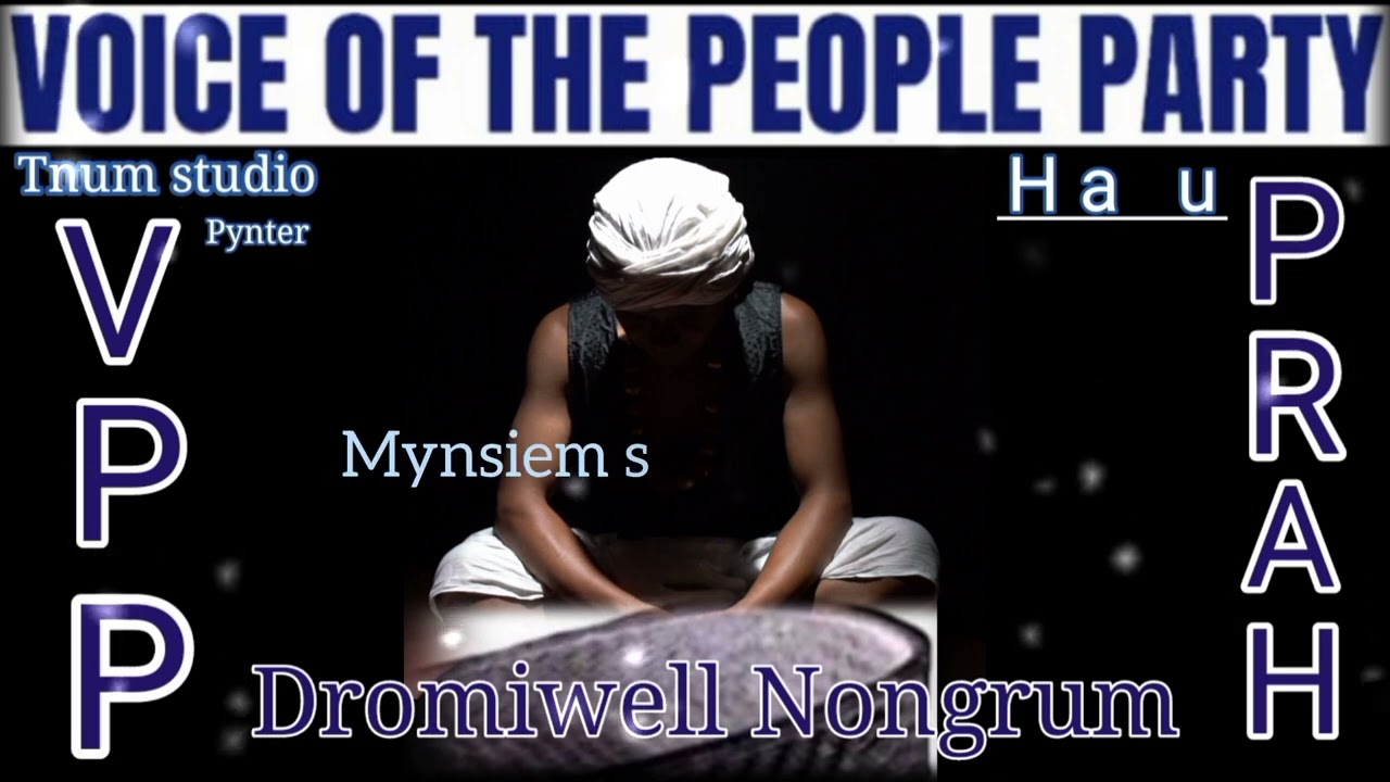 Nga u ba lieh Nga u ba iong (V P P) by Dromiwell Nongrum. ka jingrwai jop