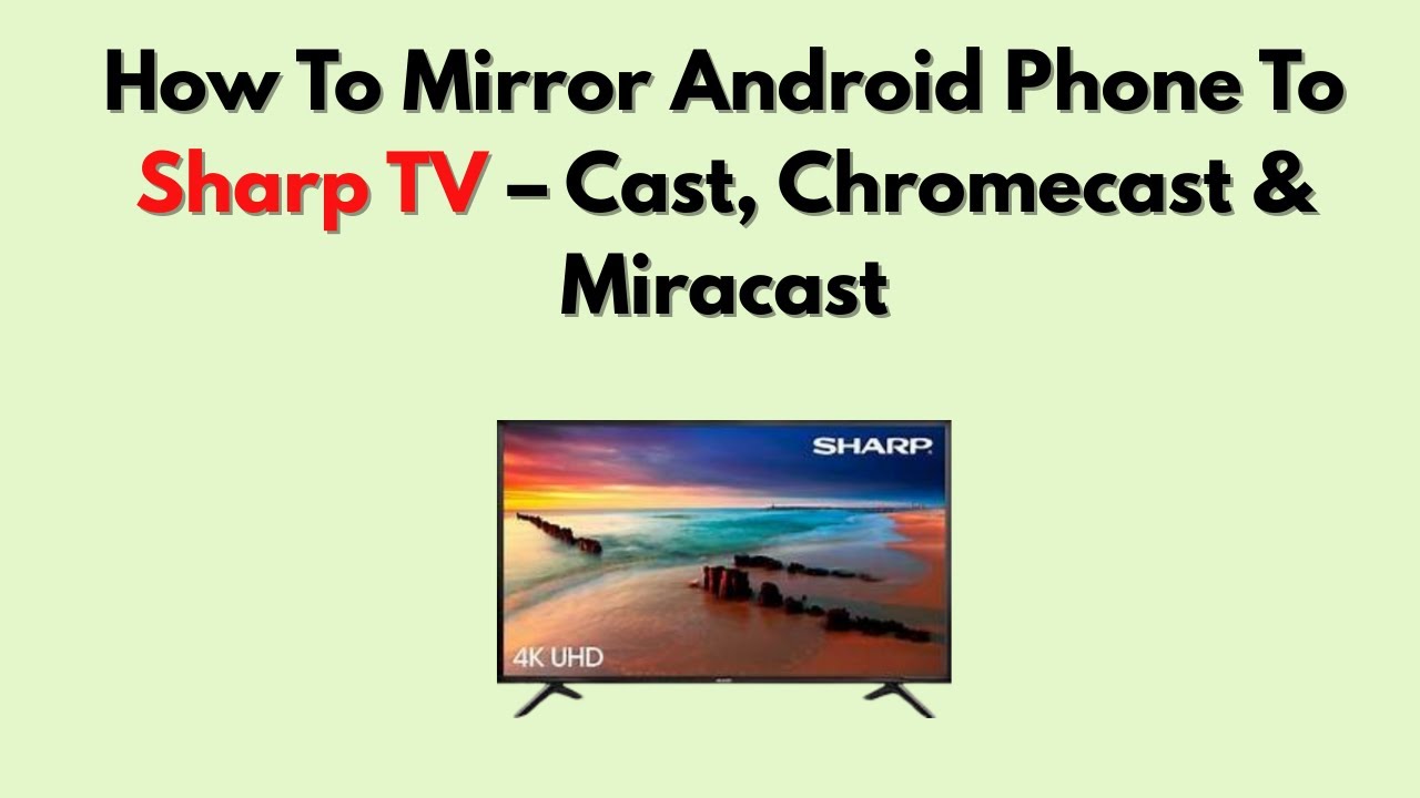 Как отобразить экран Android-телефона на телевизоре Sharp — Cast, Chromecast и Miracast