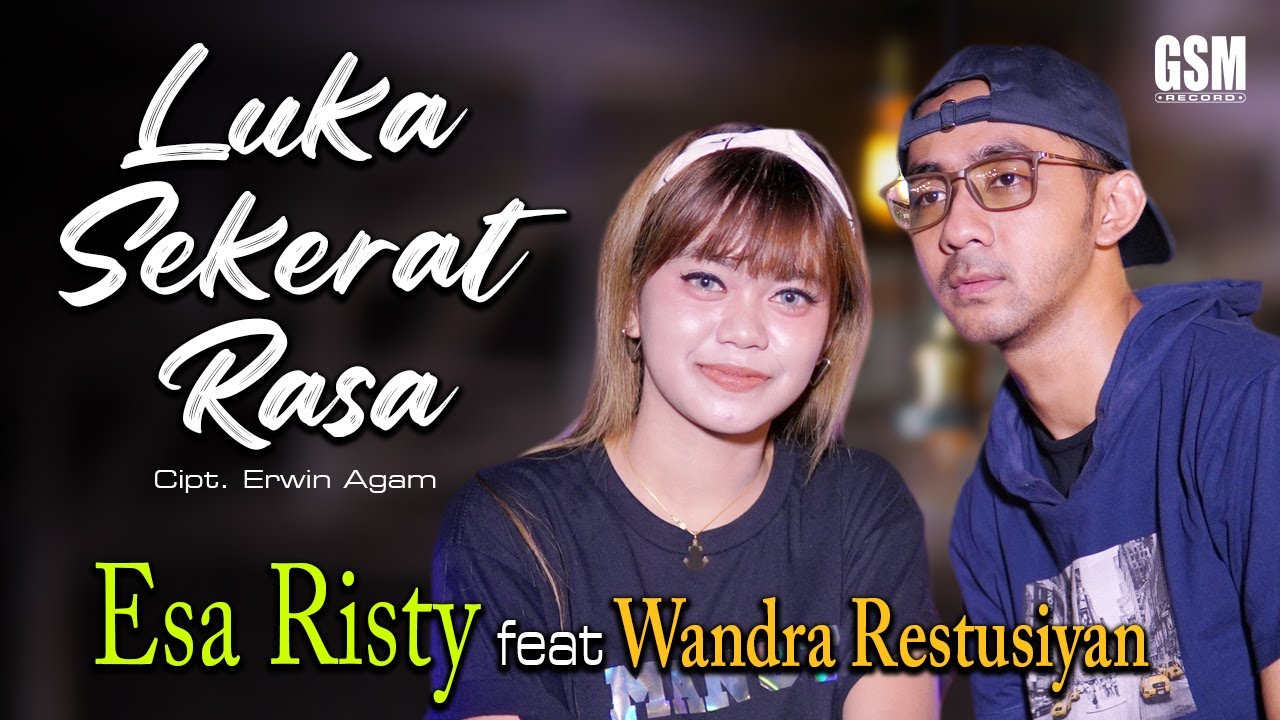 Luka Sekerat Rasa - Esa Risty feat Wandra Restusiyan I Official Music Video