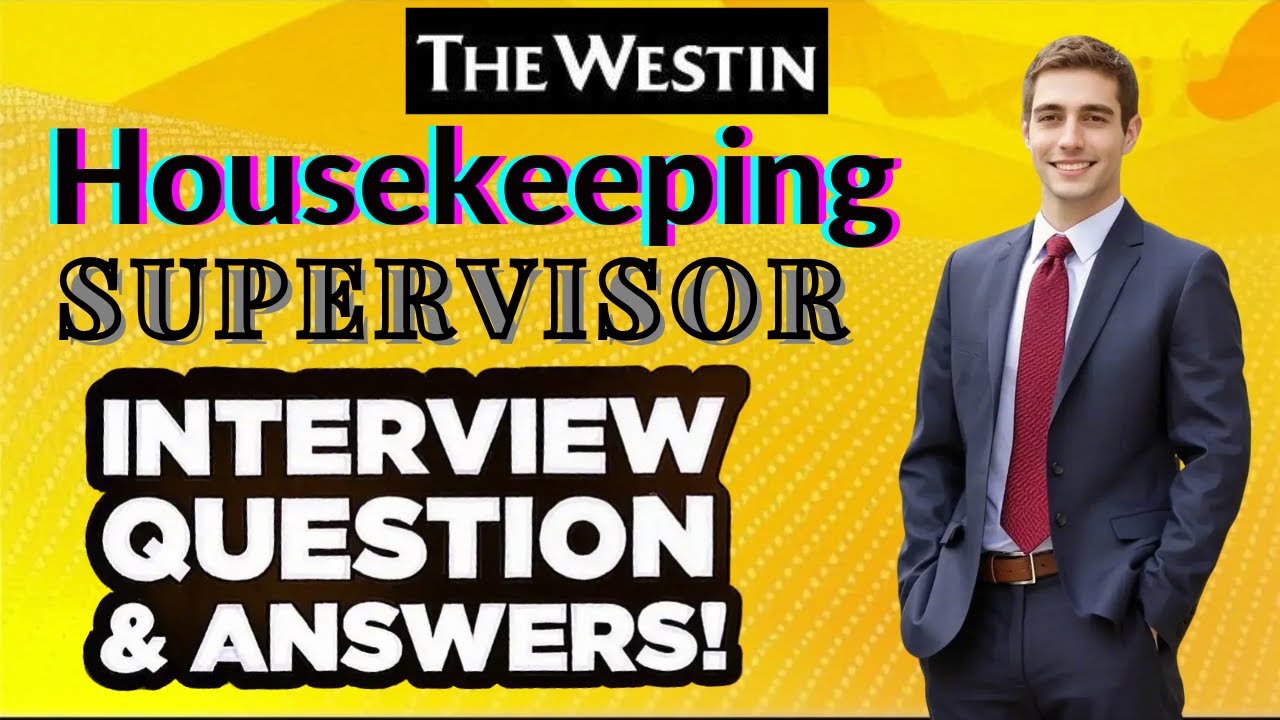 Housekeeping Supervisor Interview Questions & ANSWERS! (How to PASS Your Interview)