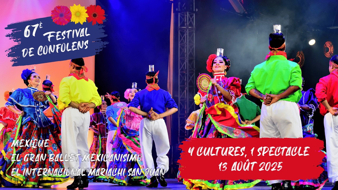 67ème Festival de Confolens - 11 au 17 août 2025 – 4 cultures, 1 spectacle (Mexique)