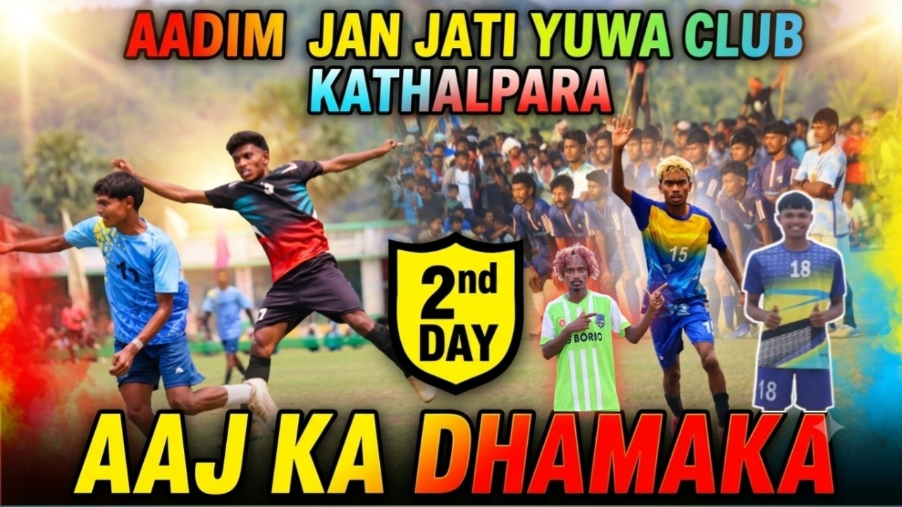 2st Day 💥AADIM JAN JATI YUWA CLUB KATHALPARA || FOOTBALL CHAMPIONSHIP 2026
