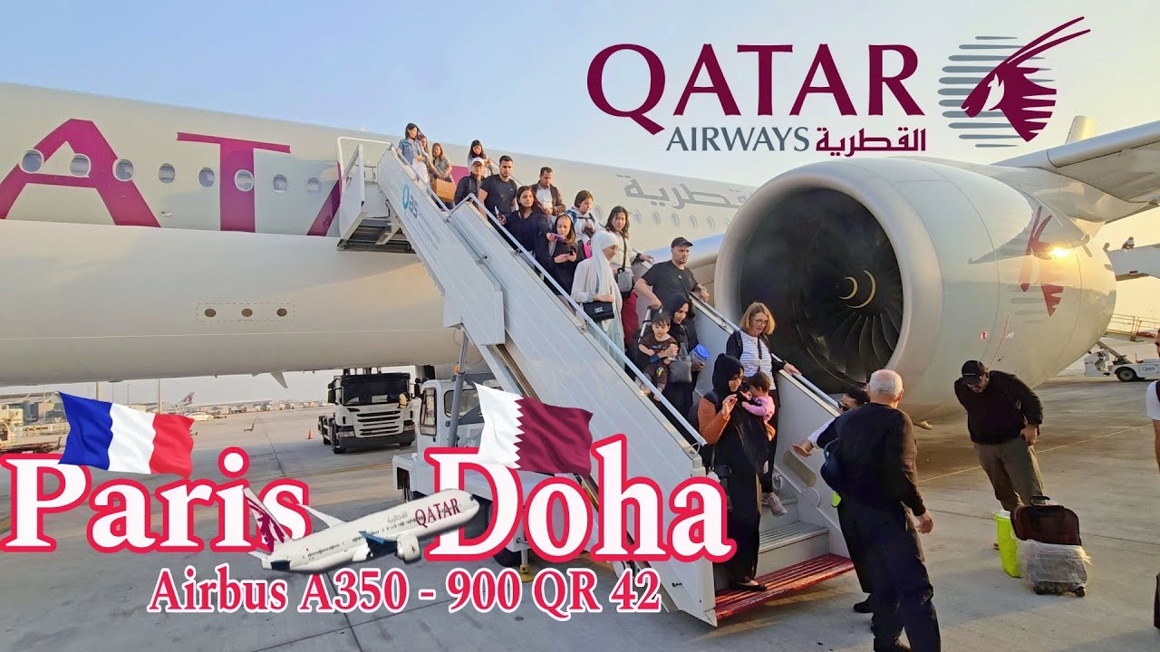 🇨🇵 PARIS đến DOHA 🇶🇦 với Qatar Airways / PARIS to DOHA by Qatar Airways/ Airbus A350/ VIDEO 4K