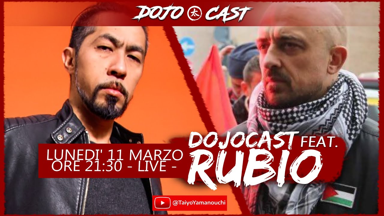RUBIO su DOJOCAST - lunedi 11 ore 