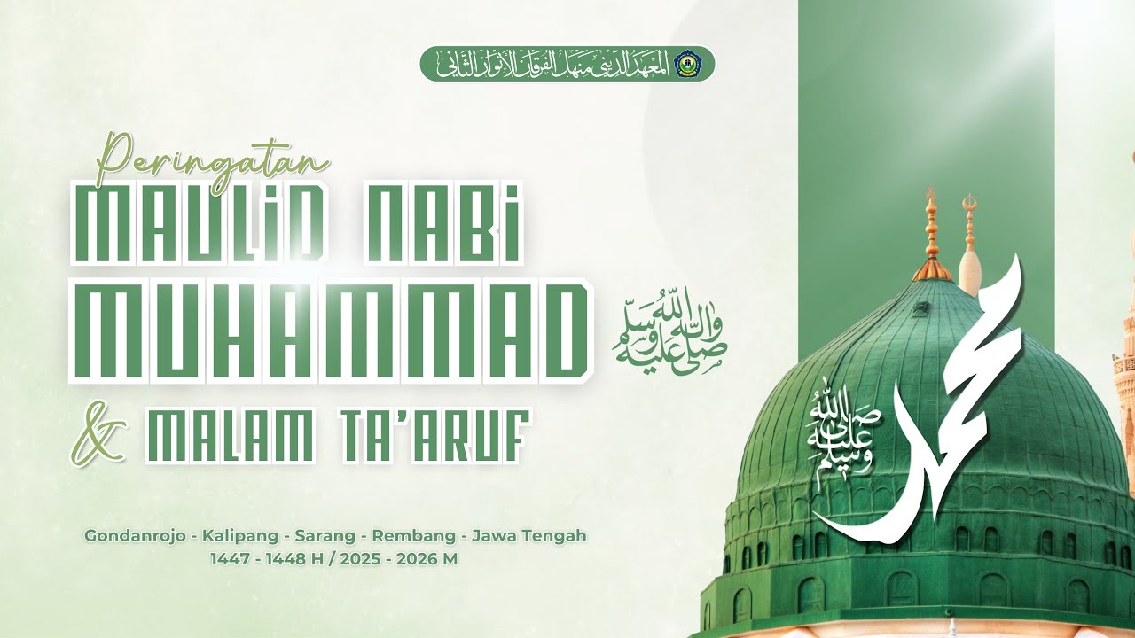 MEMPERINGATI MAULID NABI MUHAMMAD DAN MALAM TA'ARUF PP MANHALUL FURQON | 1 R. AWAL 1447 H.