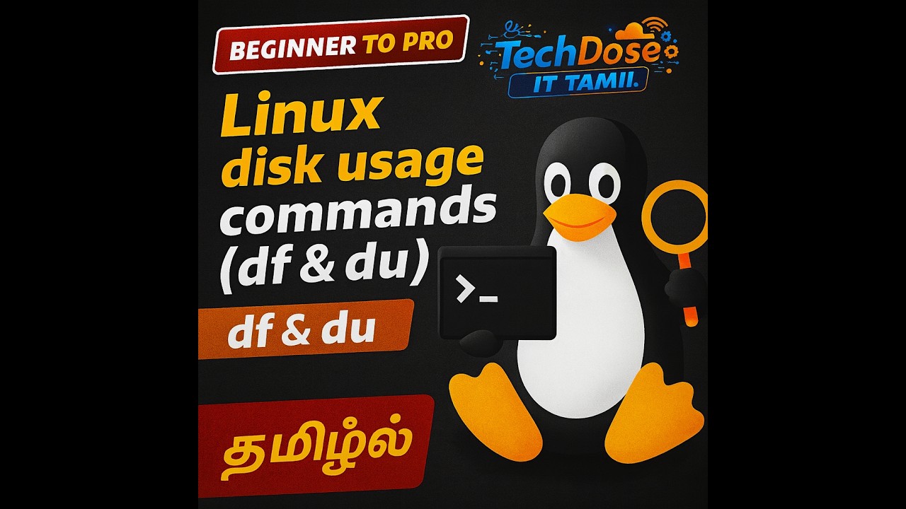 Disk Usage Commands in Linux (df & du)  TechDose IT Tamil  Beginner to Pro