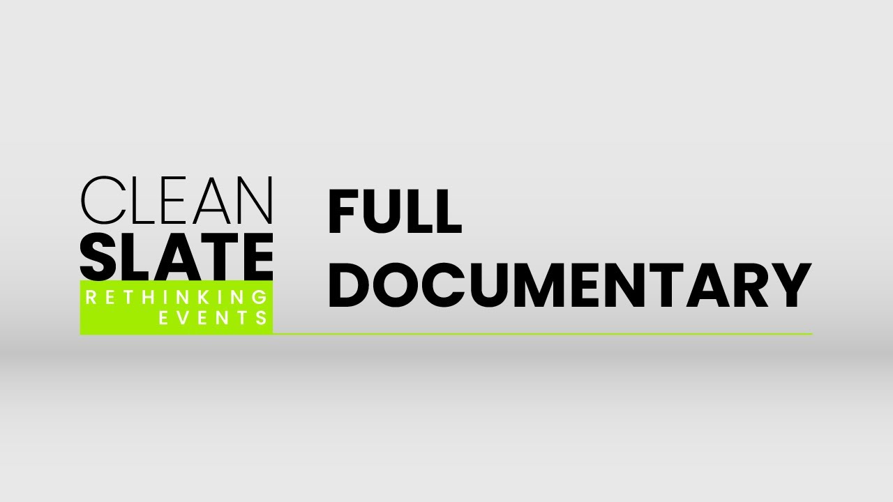 Clean Slate: Rethinking Events | First Screening