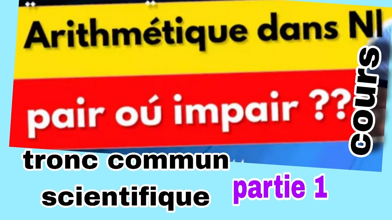 séance 1  ( COURS) : arithmétiques dans N tronc commun scientifique 2025-2026