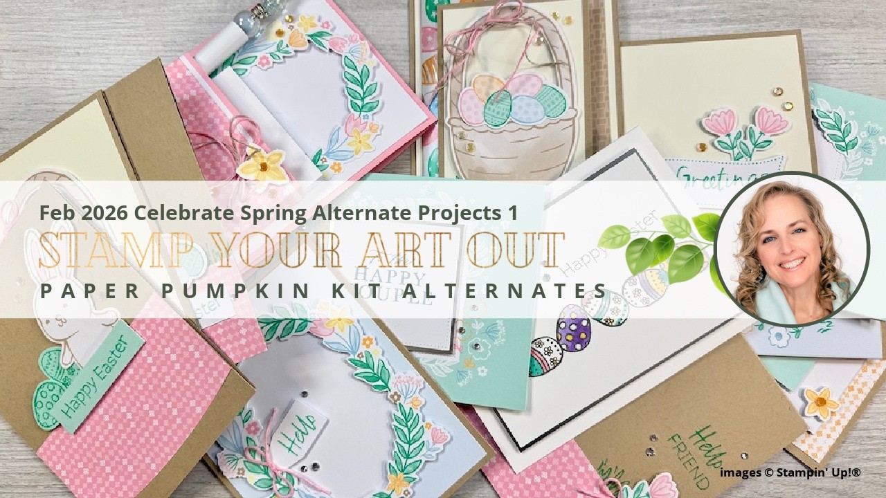 Feb 2026 Celebrate Spring Alternate Projects 1