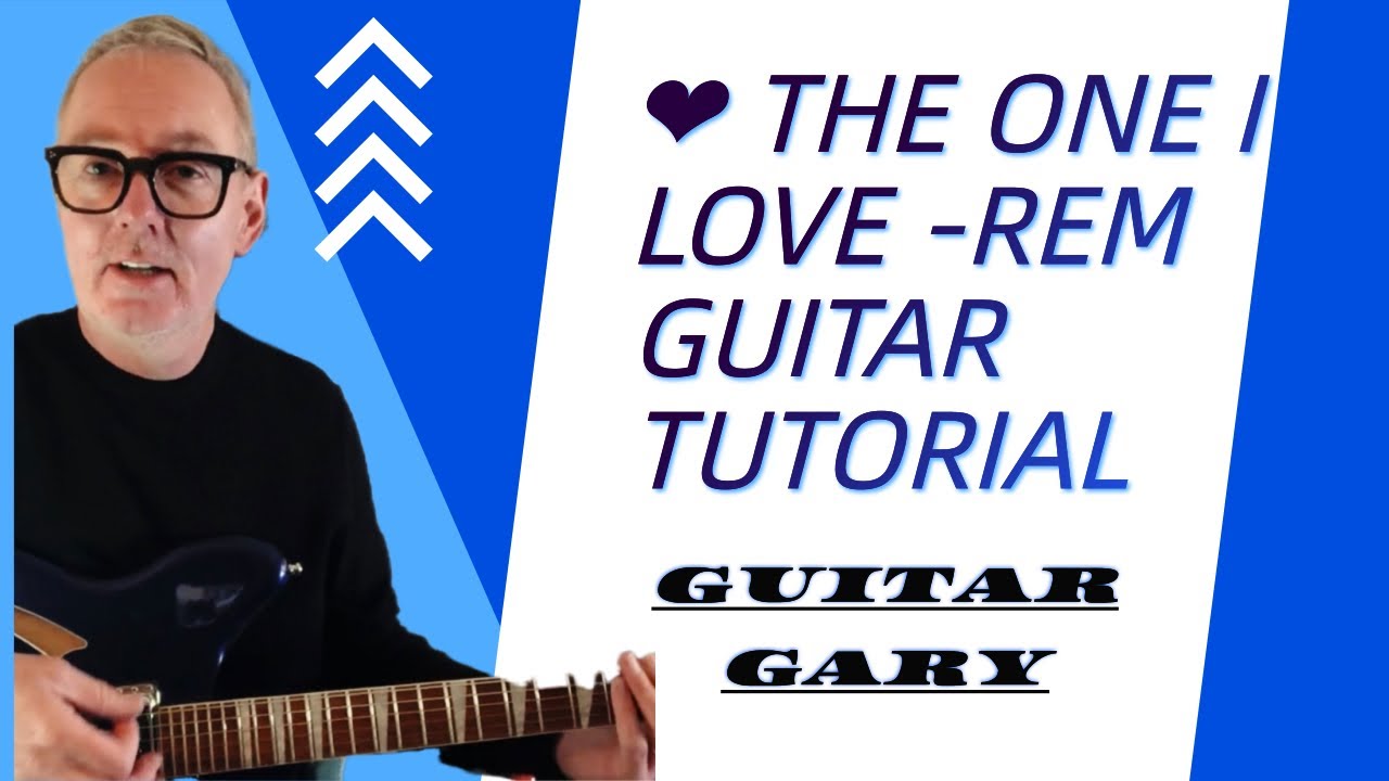 The one I love - R.E.M. guitar lesson