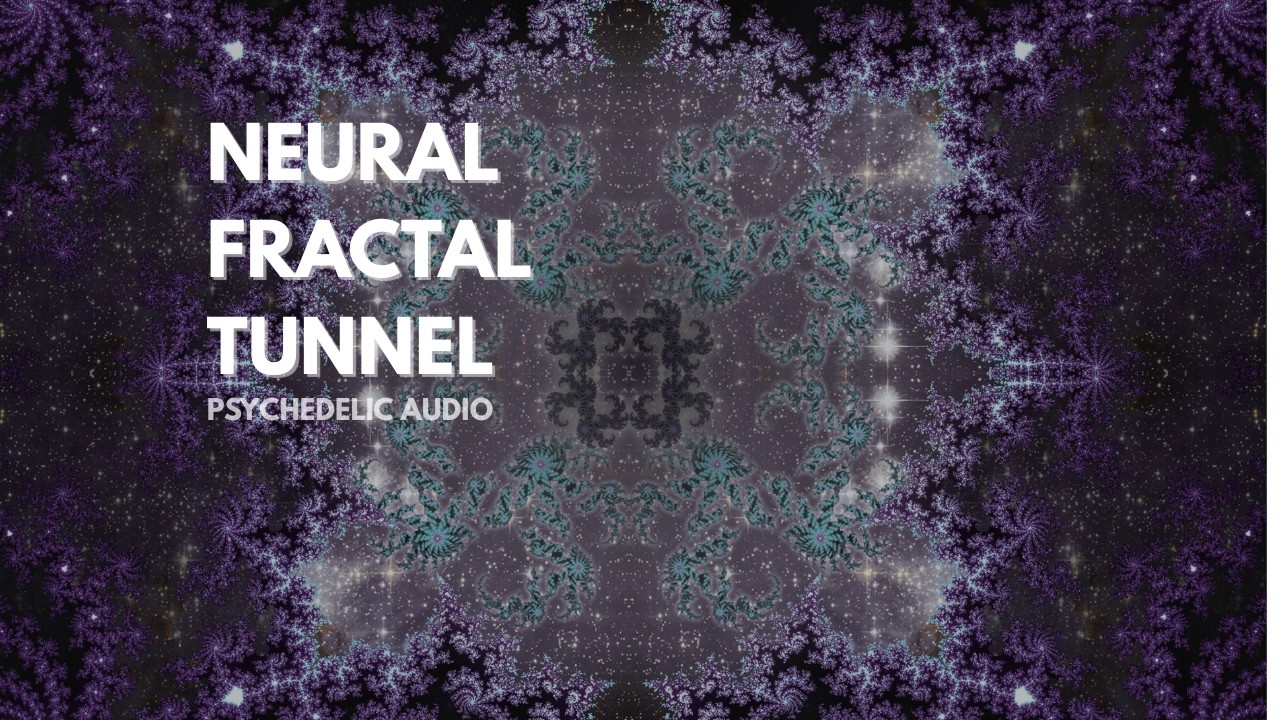 Neural Fractal Tunnel • Psychedelic Gamma–Theta Soundscape (2 Hours)