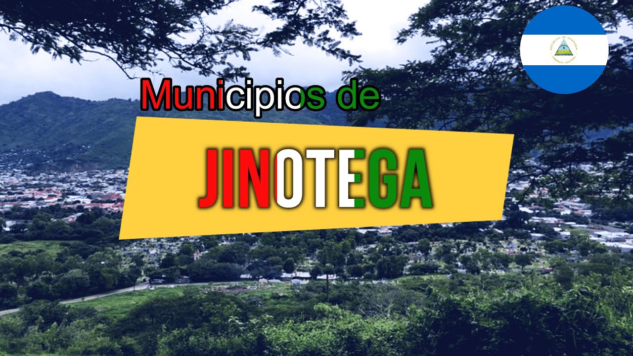 Municipios del Departamento de Jinotega - Nicaragua