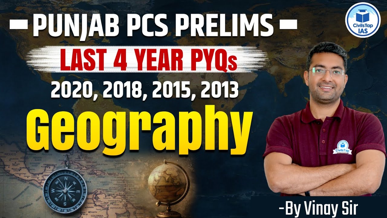 Punjab PCS Prelims | Last 4 Year PYQs | 2020, 2018, 2015, 2013 | Geography | CivilsTap