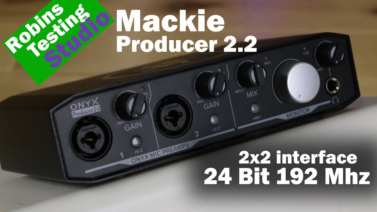 Знакомство с Mackie Onyx Producer 2•2 USB-интерфейс 2 входа x 2 выхода с MIDI
