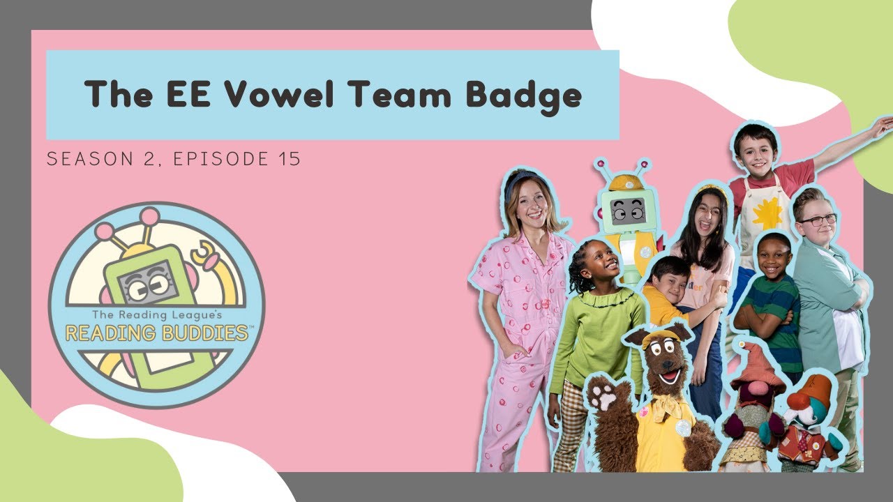Reading Buddies: The EE Vowel Team Badge (Season 2 - Episode 15)