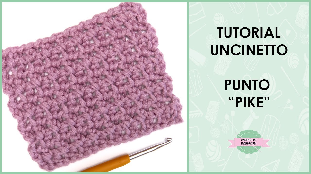 Tutorial punto pike ad uncinetto | Uncinetto d'Argento