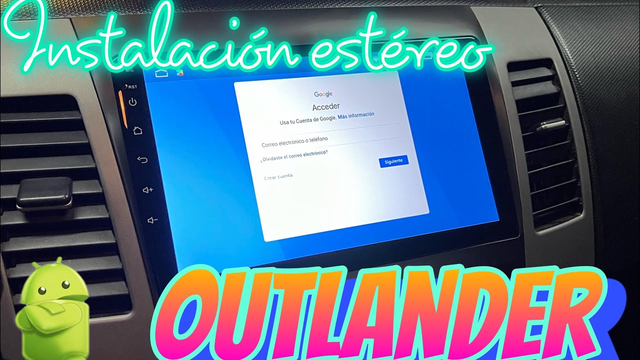 Instalación estéreo android Mitsubishi Outlander