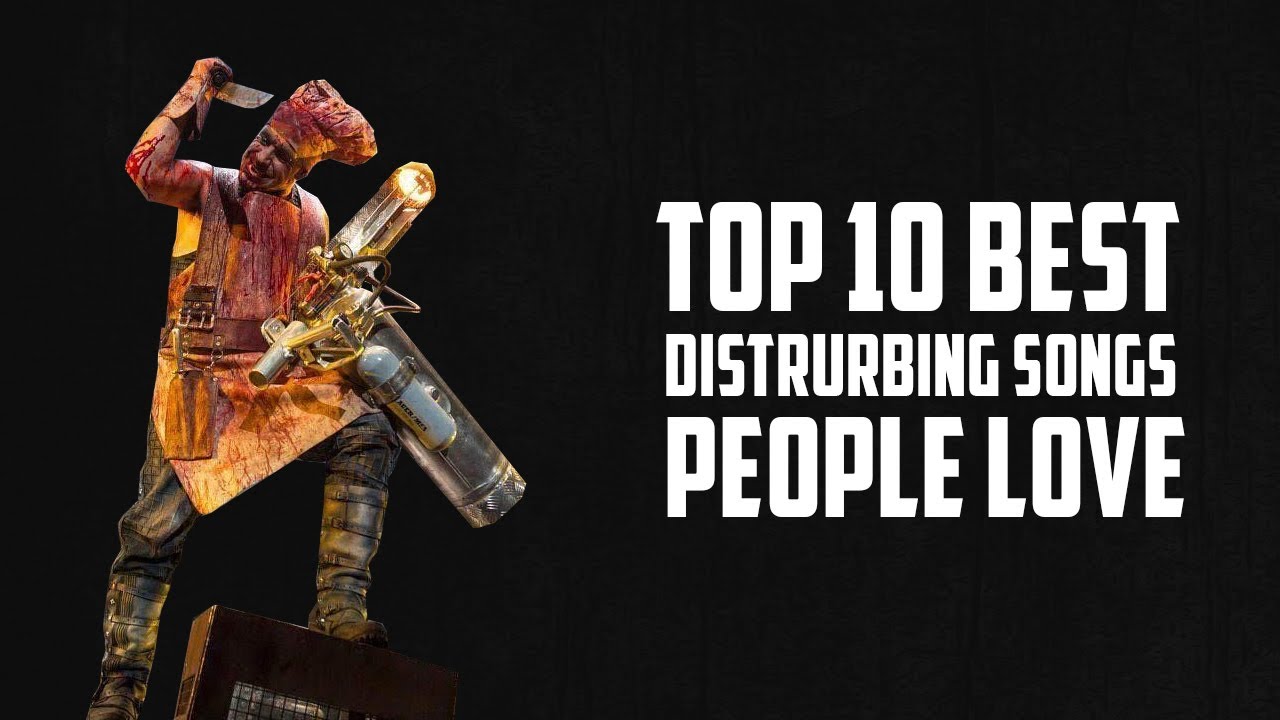 Top 10 Disturbing Metal Songs People Love