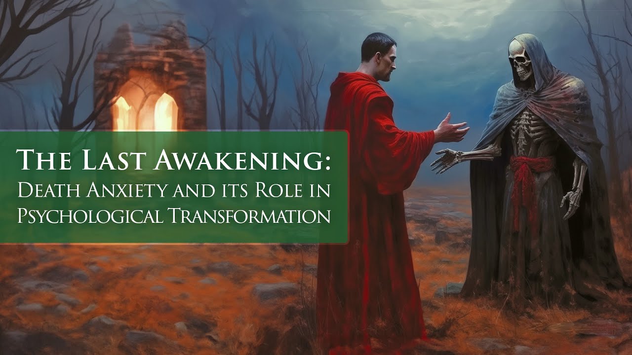 THE LAST AWAKENING: Death Anxiety and its Role in Psychological Transformation