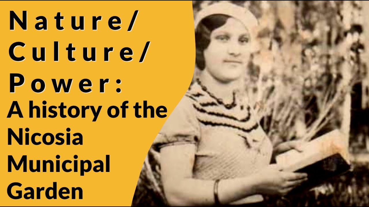 S01E02 A history of the Nicosia Municipal Garden | Dr. Elena Parpa & Dr. Loizos Kapsalis