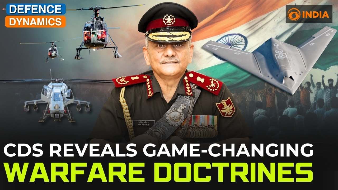 CDS Reveals Game-Changing Warfare Doctrines | Defence Dynamics