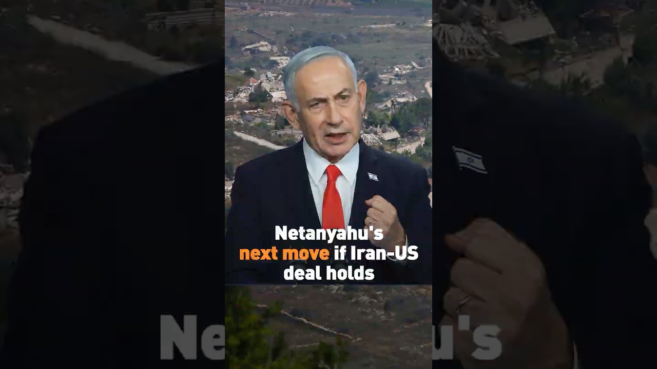 Netanyahu's next move if Iran-US deal holds