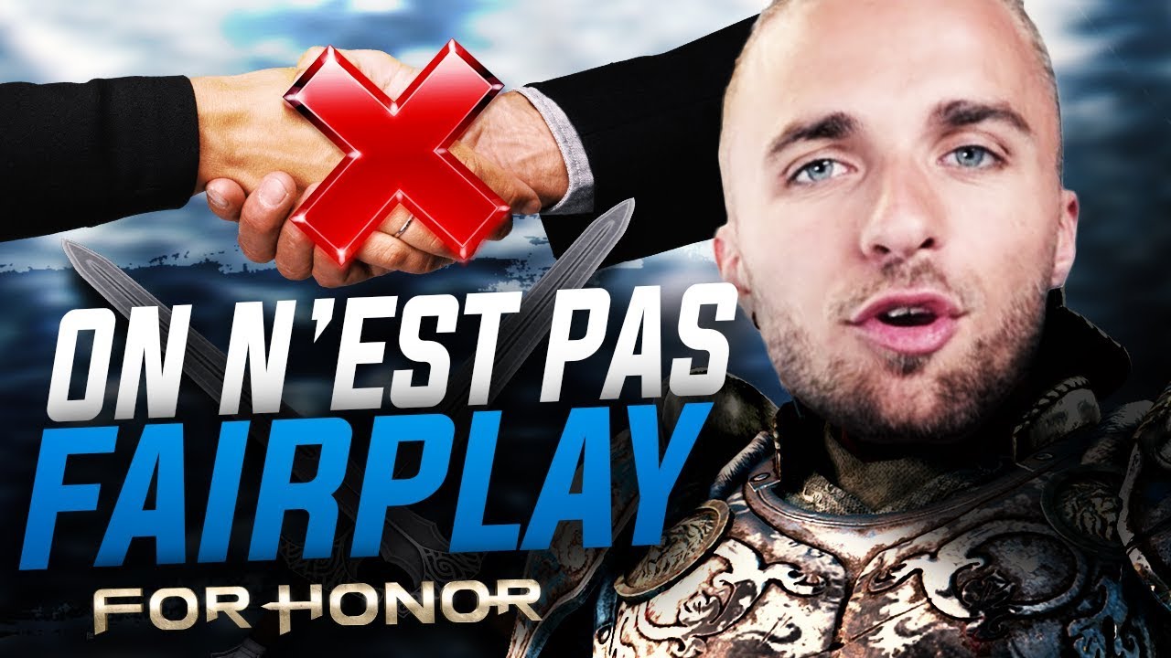 ON N'EST PAS FAIRPLAY ! (For Honor ft. Doigby)