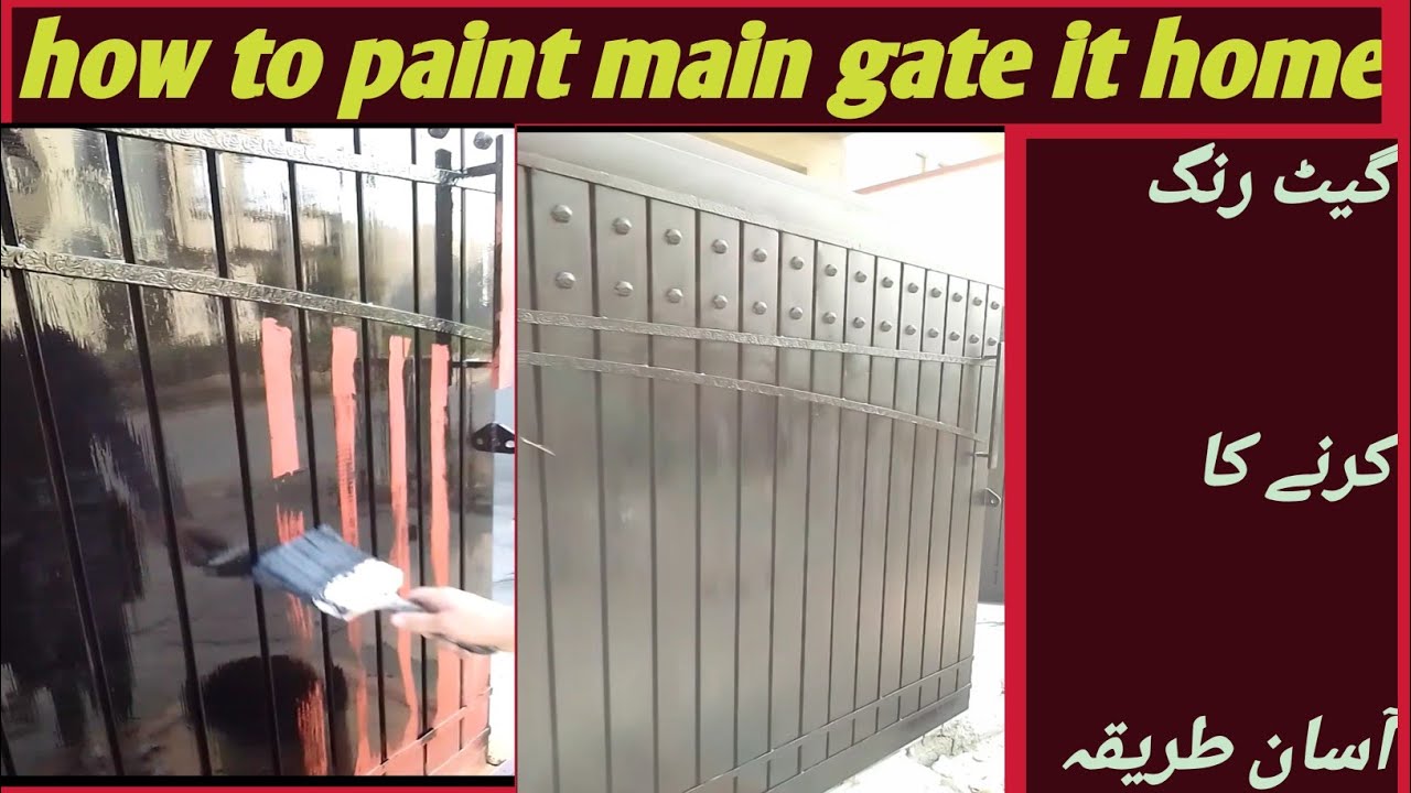 how to paint main gate it home|gate rang karni ka asan tareq