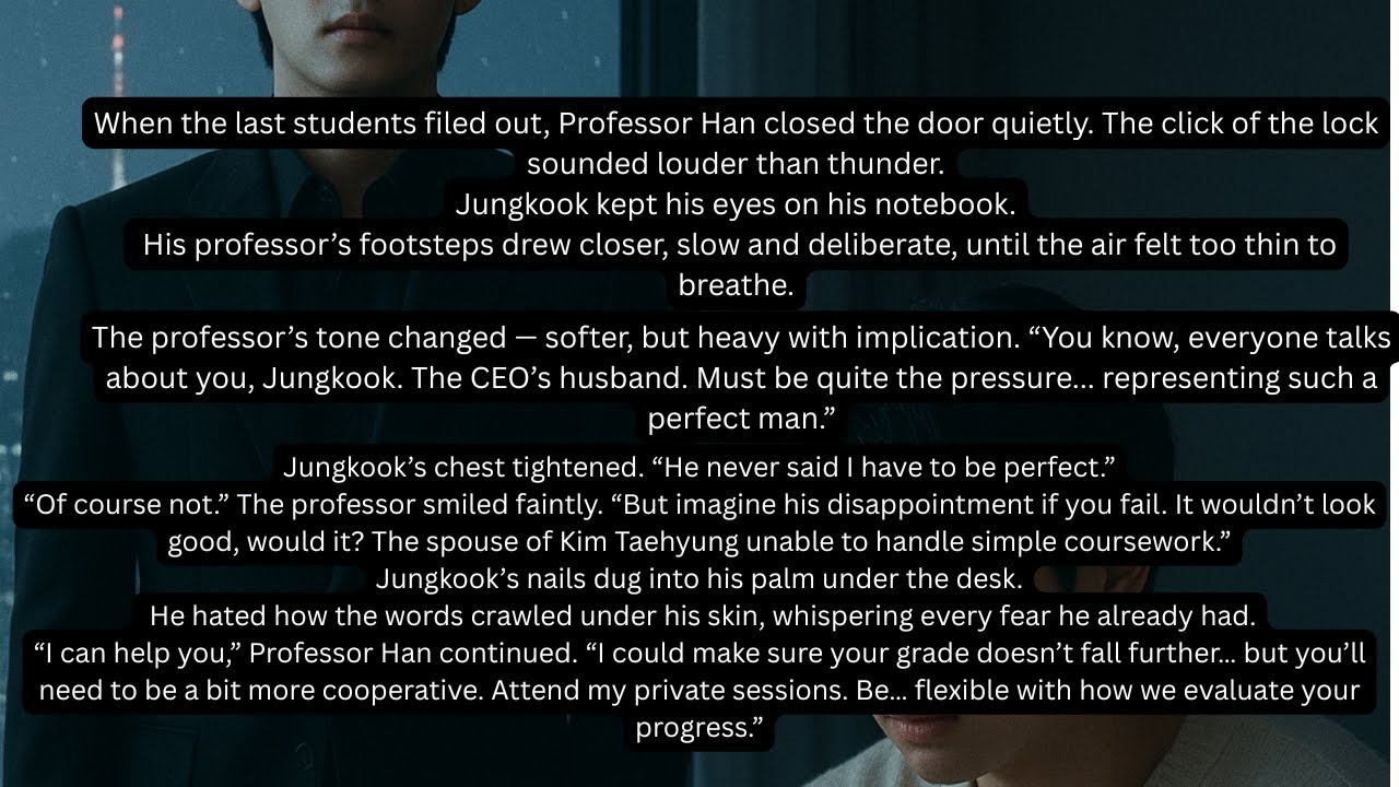 WHEN His Professor  HARASSES Him But HE HIDE It From His Cold HUSBAND -TAEKOOK ONESHOT (TOP TAE)