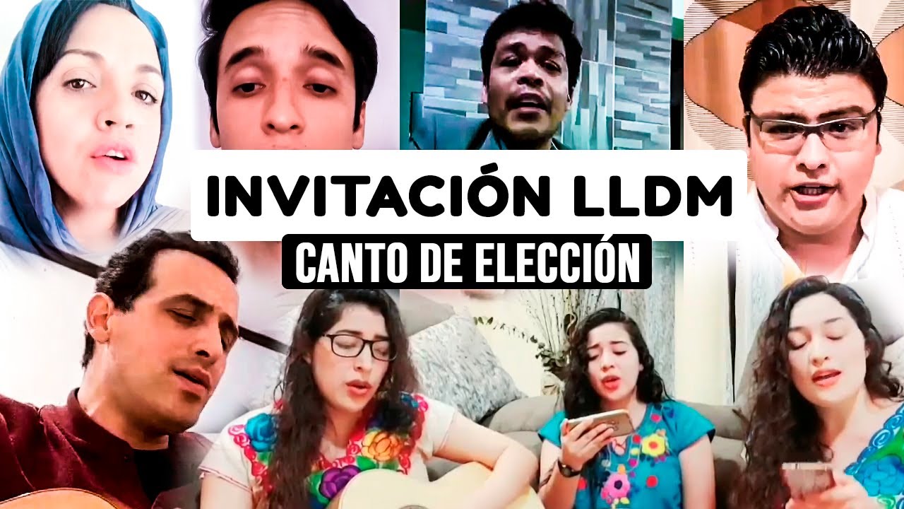 Invitación LLDM (Canto de elección) - Recopilación 1