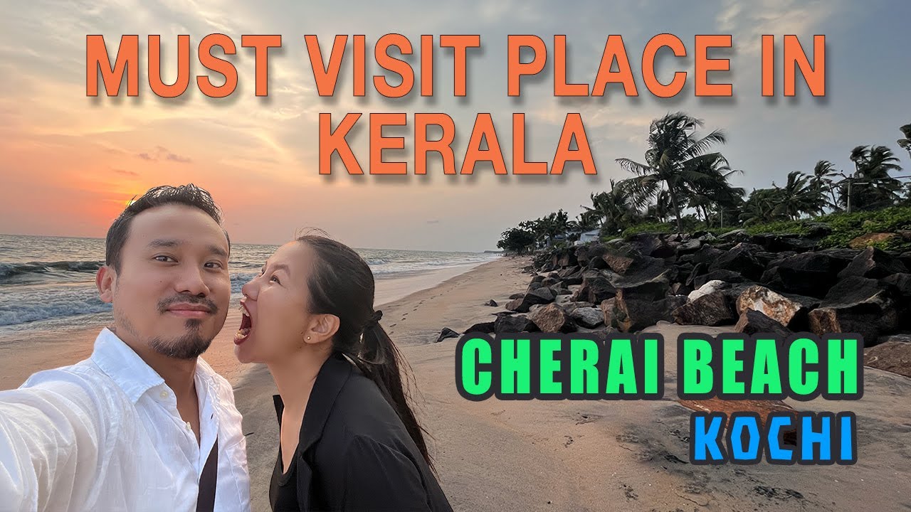 CHERAI BEACH || KOCHI || KERALA || ASANA & BEN