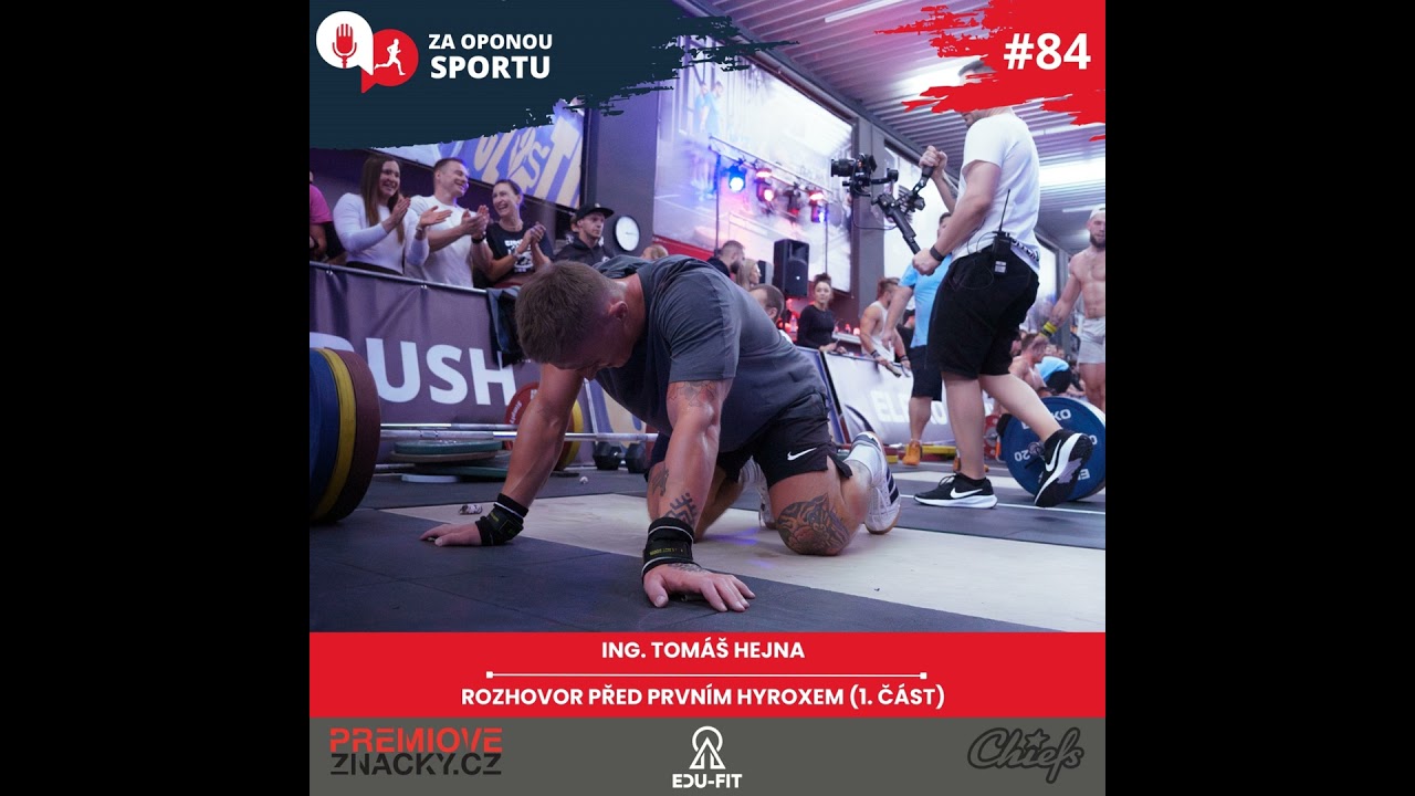 Za oponou sportu #84 - Ing. Tomáš Hejna - Rozhovor před prvním HYROXem