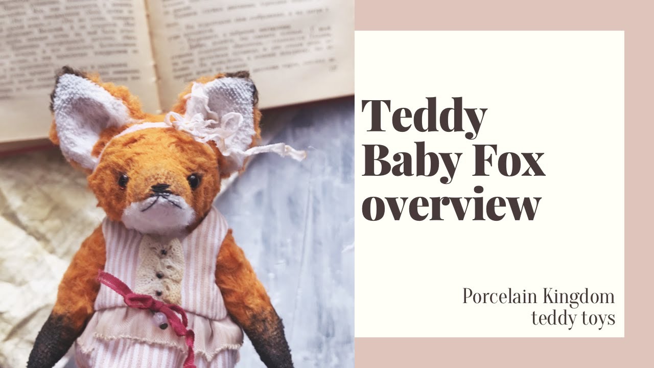 Baby Fox artist toy [Porcelain Kingdom Teddy Toys]