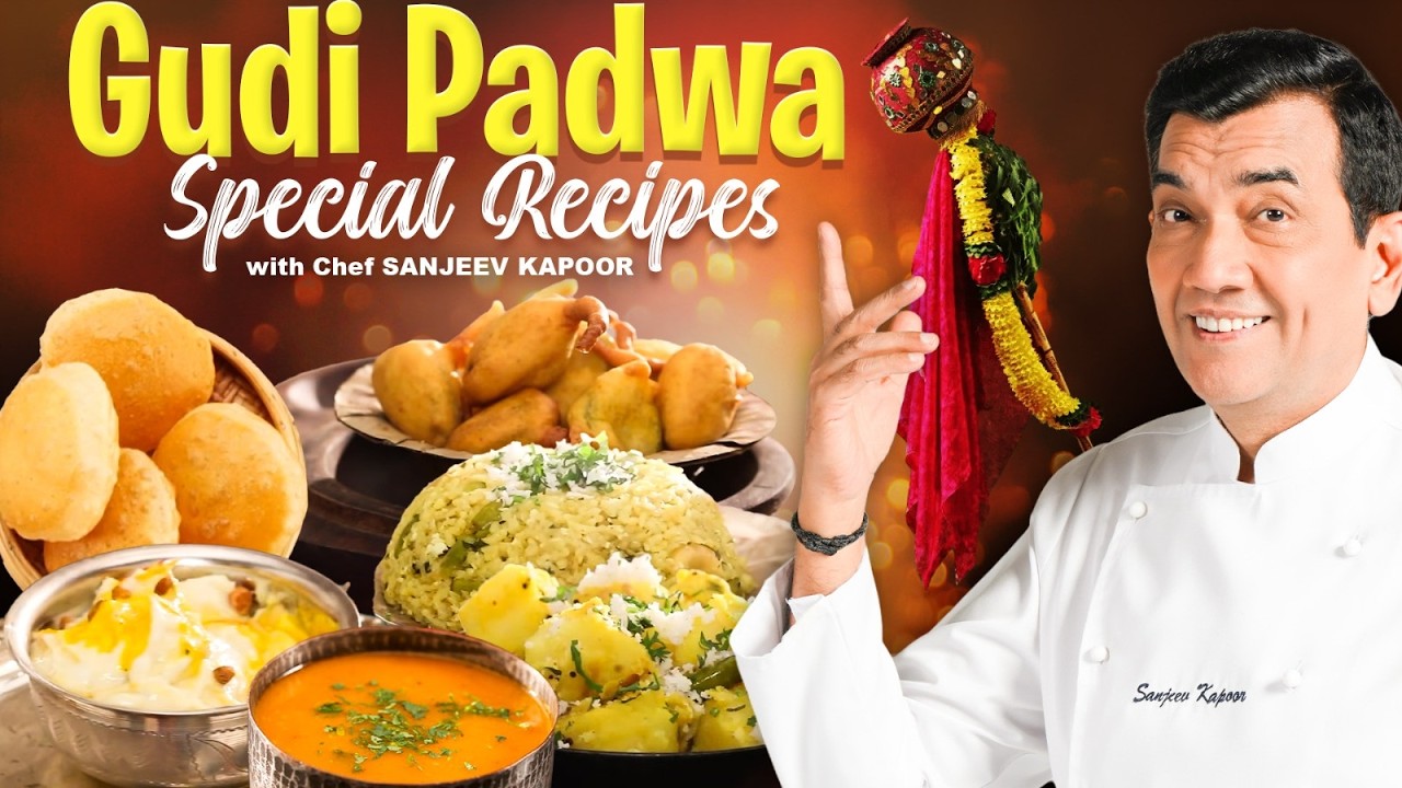 Celebrate Gudi Padwa with These Traditional Maharashtrian Recipes By Chef @sanjeevkapoorkhazana