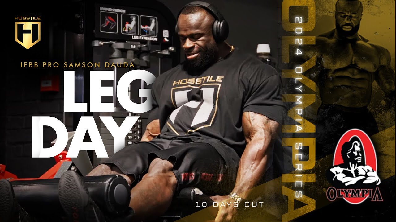 Leg Day | IFBB Pro Samson Dauda | 10 days out from Mr Olympia 2024 | HOSSTILE