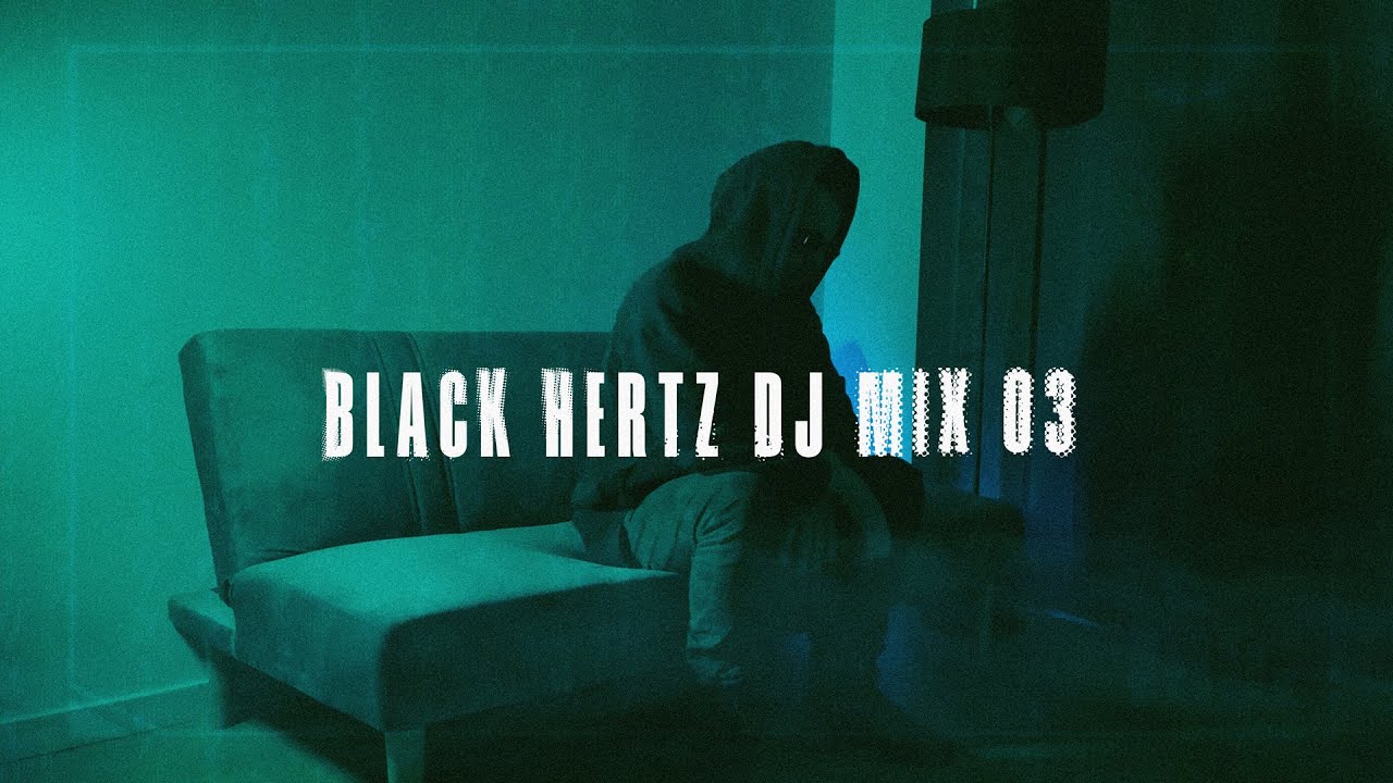 Black Hertz - DJ Mix 03