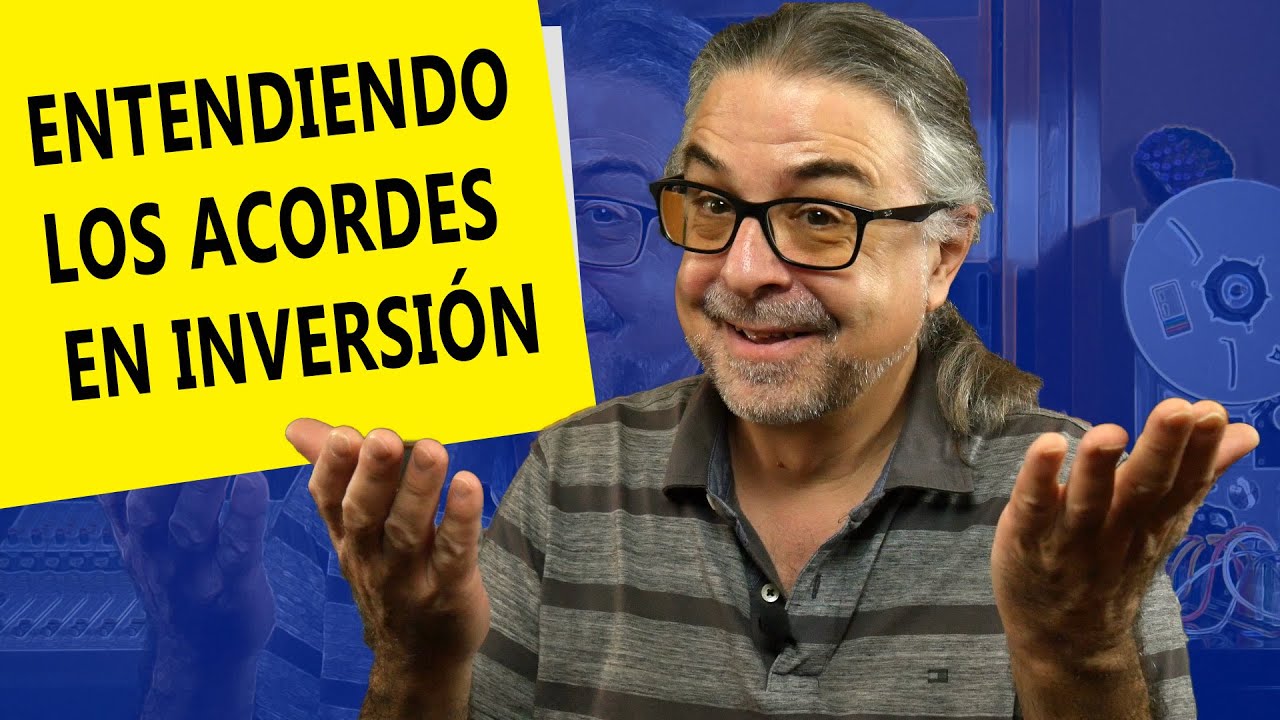 Entendiendo Las INVERSIONES de ACORDES 🎸