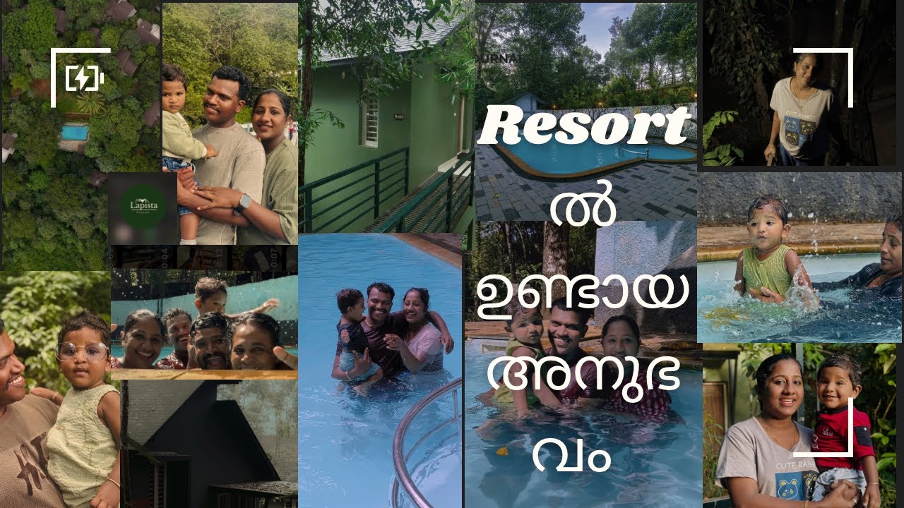 Resort ൽ ഞങ്ങൾക്ക് ഇണ്ടായ അനുഭവം | experience to lapista villas resort |ammusumusvlogs #trip #travel