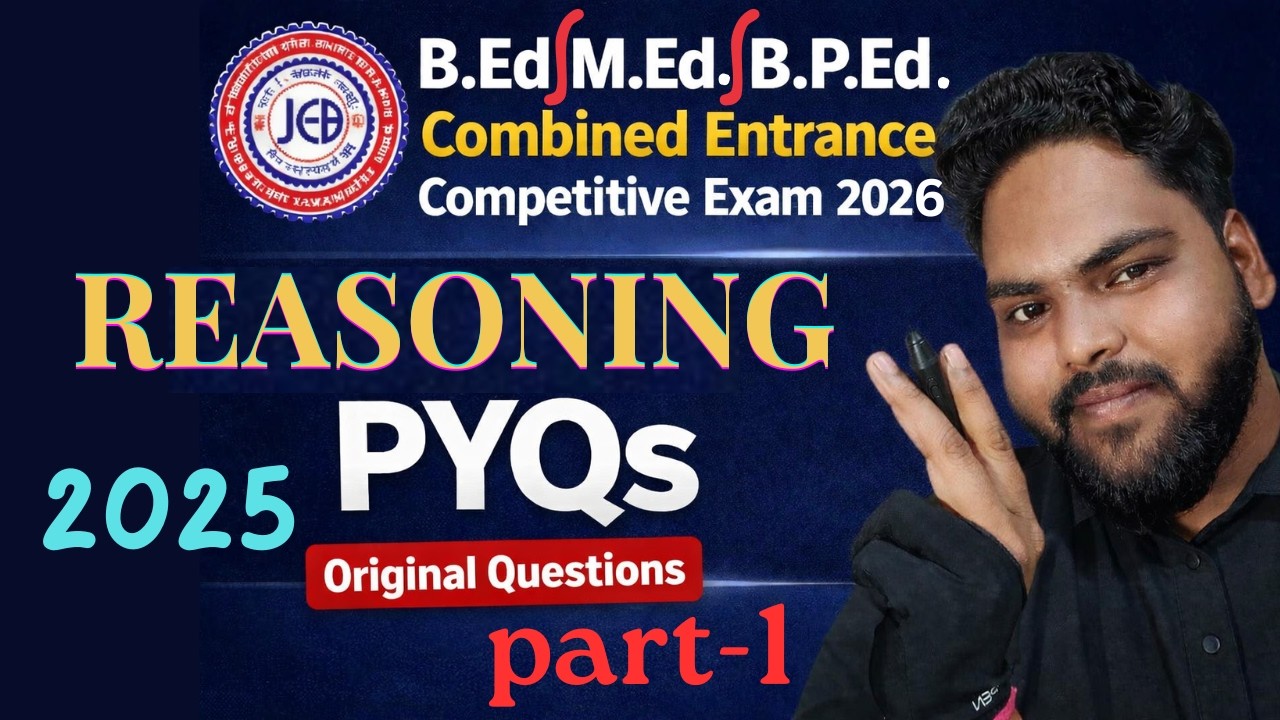 B.Ed. Entrance 2026 Preparation | Reasoning Previous Year Questions (PYQs) 2025 (Part1) | Rajeev Sir