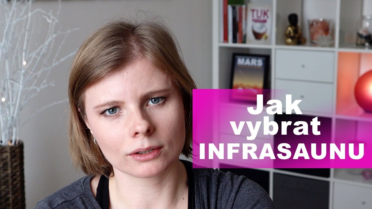 Jak vybrat INFRASAUNU