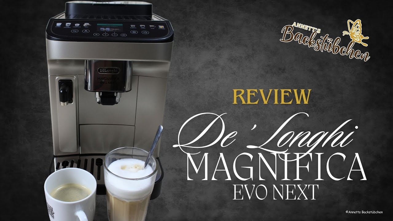 Review De Longhi Magnifica Evo Next - #review #delonghi #kaffeevollautomat