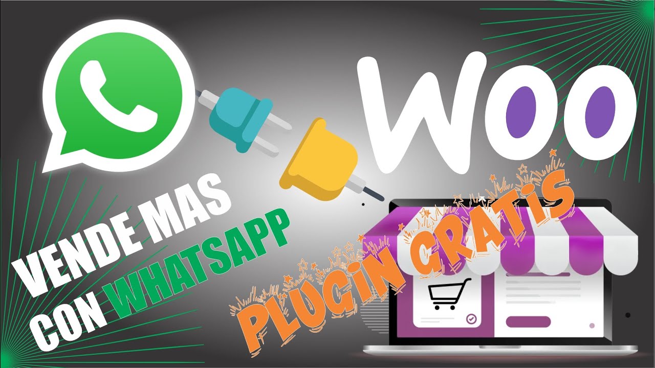 WhatsApp y WooCommerce Aumenta tus ventas con este plugin