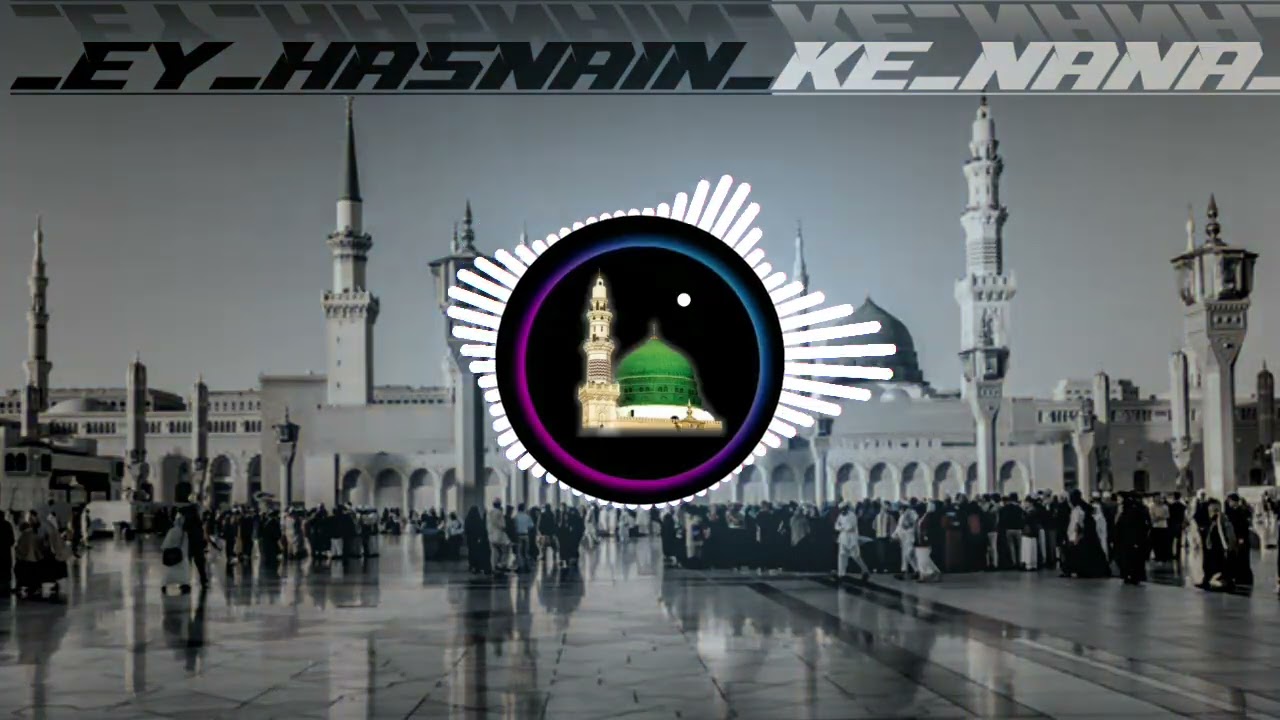 A Hasnain Ke Nana | Heart Touching Naat 2025