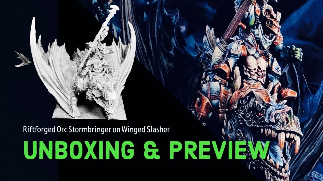 Unboxing - Riftforged Orc Stormbringer on Winged Slasher - Kings of War