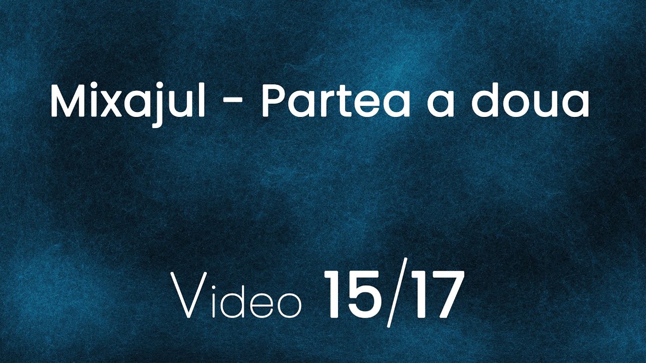 Mixajul - Partea a doua