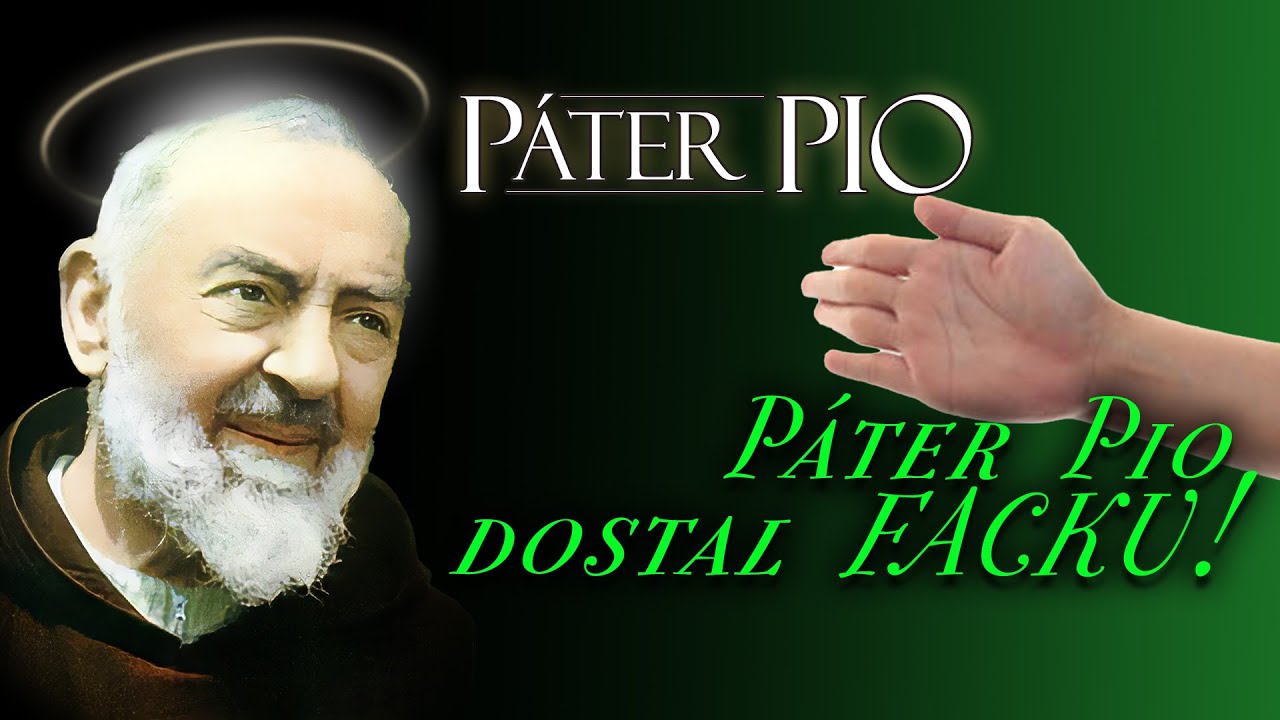 Páter Pio dostal facku!